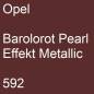 Preview: Opel, Barolorot Pearl Effekt Metallic, 592.